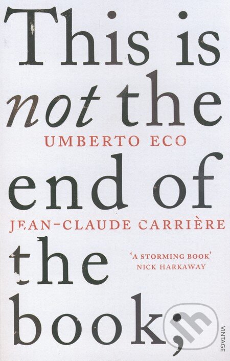 Levně This is not the End of the Book - Umberto Eco, Jean-Claude Carrière - kniha z kategorie Beletria