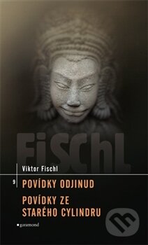 Povídky odjinud: Povídky ze starého cylindru - Viktor Fischl, Garamond, 2012