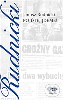 Levně Pojďme, jdeme! - Janusz Rudnicki - kniha z kategorie Thrillery