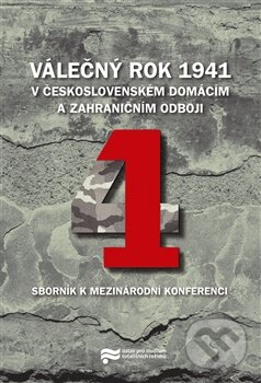 Levně Válečný rok 1941 (V československém domácím a zahraničním odboji) - kniha z kategorie Reportáže a publicistika