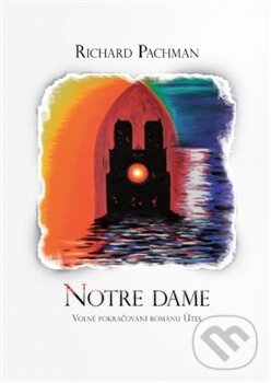 Levně Notre dame - Richard Pachman - kniha z kategorie Beletria