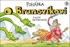 Levně Pohádka o Bruncvíkovi - Lucie Seifertová - kniha z kategorie Rozprávky