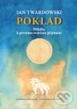 Kniha: Poklad (Jan Twardowski). Karmelitánské nakladatelství, 2012