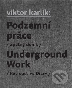 Levně Podzemní práce / Underground Work
