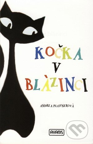 Levně Kočka v blázinci - Andrea Platznerová - kniha z kategorie Beletria