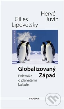 Levně Globalizovaný Západ (Polemika o planetární kultuře) - kniha z kategorie Ekonómia
