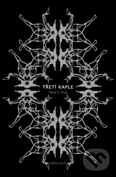 E-kniha: Třetí kaple (Karel C. Grig)