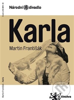 Kniha: Karla (Martin Františák). Národní divadlo, 2012
