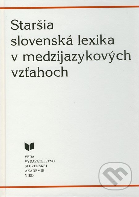 Levně Staršia slovenská lexika v medzijazykových vzťahoch - kniha z kategorie Učebnice a slovníky