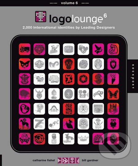 Levně LogoLounge 6 - Catharine Fishel, Bill Gardner - kniha z kategorie Maliarstvo a sochárstvo