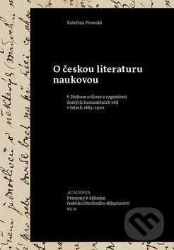 Levně O českou literaturu naukovou - Kateřina Piorecká - kniha z kategorie Dejiny a teória umenia