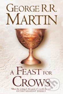 A Song of Ice and Fire 4: A Feast For Crows - George R.R. Martin, Voyager, 2011