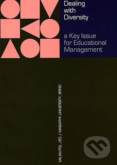 Kniha: Dealing with Diversity (Milan Pol). Muni Press, 2006