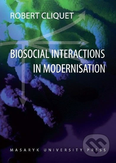 Levně Biosocial Interactions in Modernisation - Robert Cliquet - kniha z kategorie Odborné a náučné