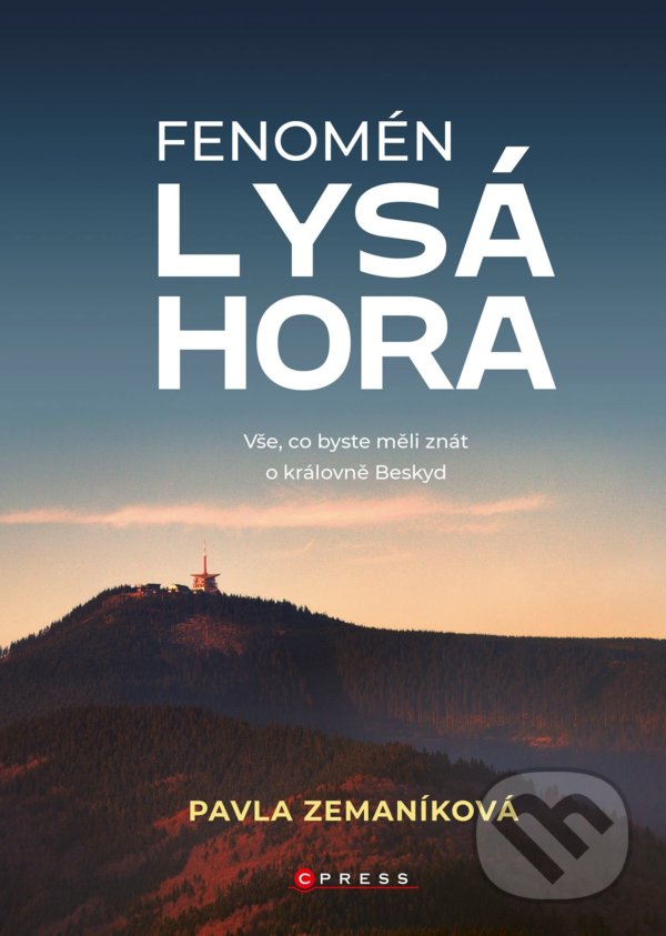 Levně Fenomén Lysá hora (Vše, co byste měli znát o královně Beskyd) - kniha z kategorie Sprievodcovia Európou