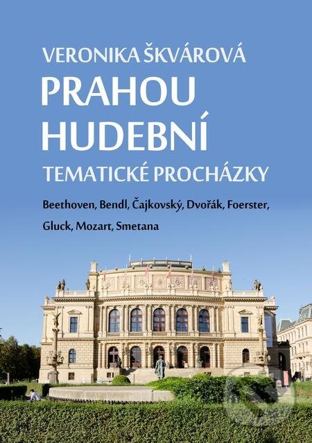 E-kniha: Prahou hudební (Veronika Škvárová). E-knihy jedou