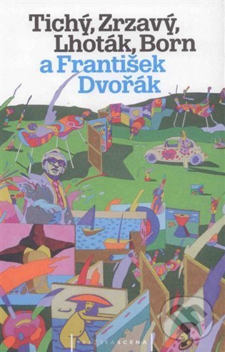 Levně Tichý, Zrzavý, Lhoták, Born a František Dvořák - Jan Dvořák - kniha z kategorie Maliarstvo