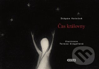 Levně Čas královny - Štěpán Votoček, Tereza Siegelová (ilustrátor) - kniha z kategorie Poézia