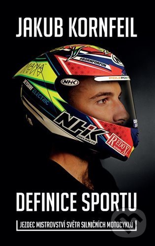 Levně Definice sportu (Jezdec mistrovství světa silničních motocyklů) - kniha z kategorie Životopisy