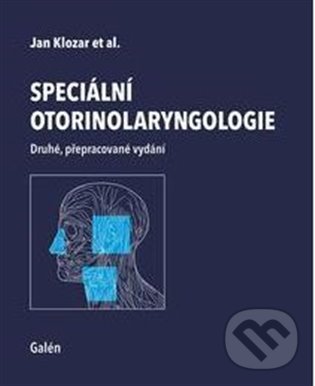 Levně Speciální otorinolaryngologie - Jan Klozar - kniha z kategorie Medicína
