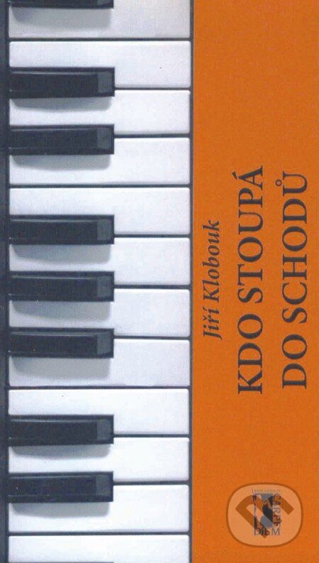 E-kniha: Kdo stoupá do schodů (Jiří Klobouk). Carpe diem