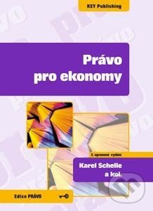 Levně Právo pro ekonomy (2.Upravené vydání) - Karel Schelle - kniha z kategorie Vysoké školy