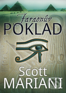 Faraonův poklad - Scott Mariani, BB/art, 2012