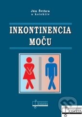 Levně Inkontinencia moču - Ján Švihra a kolektív - kniha z kategorie Urológia