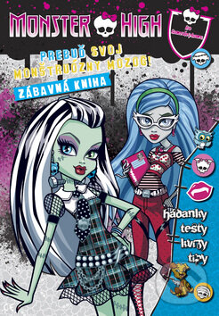 Kniha: Monster High: Prebuď svoj monšter mozog (Egmont SK). Egmont SK, 2012