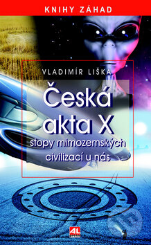 Česká akta X - Vladimír Liška, Alpress, 2012