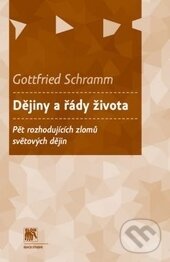 Levně Dějiny a řády života - Gottfried Schramm - kniha z kategorie Sociológia