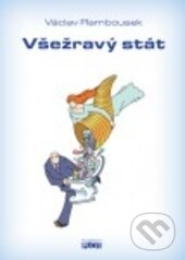 Levně Všežravý stát - Václav Rambousek - kniha z kategorie Politológia a politika