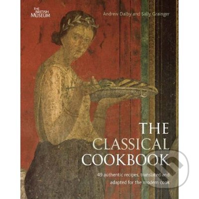 Levně The Classical Cookbook - Andrew Dalby - kniha z kategorie Odborné a náučné