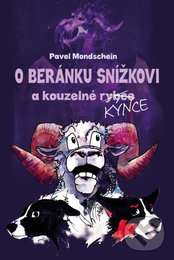 Levně O beránku Snížkovi a kouzelné Kýnce - Pavel Mondschein - kniha z kategorie Beletria