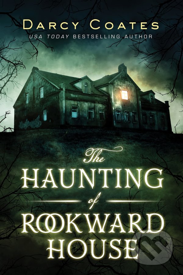 Levně The Haunting of Rookward House - Darcy Coates - kniha z kategorie Horory