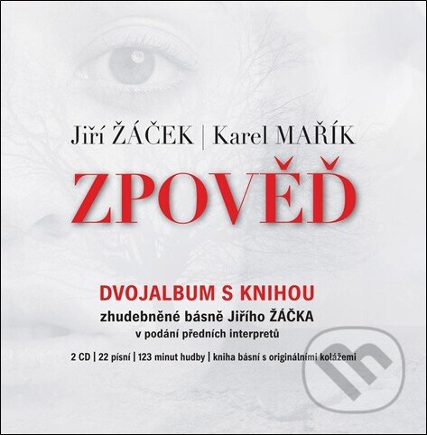 Levně Jiří Žáček, Karel Mařík: Zpověď (2 CD) - Jiří Žáček, Karel Mařík