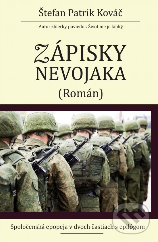 Levně Zápisky nevojaka - Štefan Patrik Kováč - kniha z kategorie Spoločenská beletria