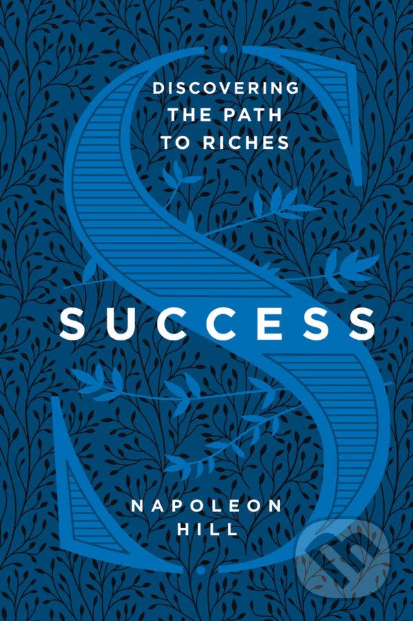 Success - Napoleon Hill, St. Martin´s Press, 2019