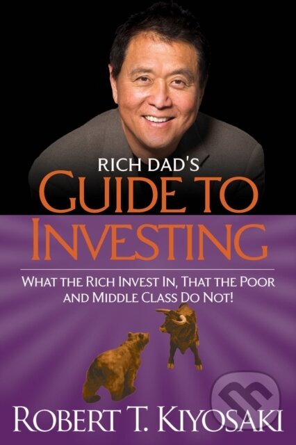 E-kniha: Rich Dad's Guide to Investing (Robert T. Kiyosaki). Plata Publishing, 2015