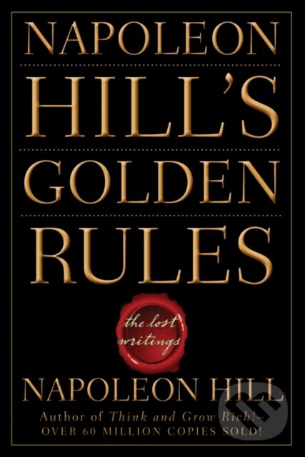 E-kniha: Napoleon Hill's Golden Rules (Napoleon Hill). Wiley, 2009