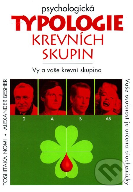 Levně Psychologická typologie krevních skupin - Toshitaka Nomi, Alexander Besher - kniha z kategorie Psychológia