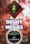 Levně Druhý Mesiáš - Christopher Knight, Robert Lomas - kniha z kategorie Záhady a paranormálne javy