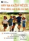 Kniha: Hry na každý měsíc (Edita Doležalová). Grada, 2003