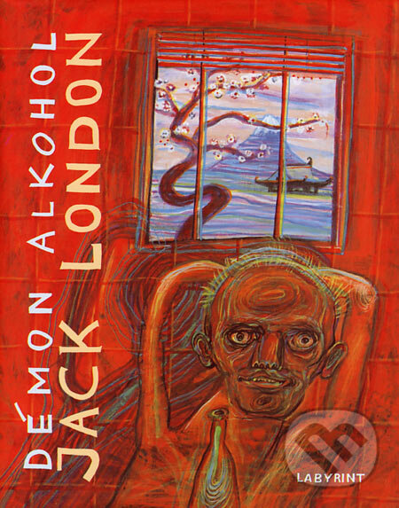 Kniha: Démon alkohol (Jack London). Labyrint, 2002