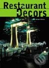 Kniha: Restaurant decors (Hannah Newton). Atrium, 2003