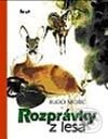 Kniha: Rozprávky z lesa (Rudo Moric). Ikar, 2003