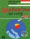 Kniha: Maďarčina na cesty (Iveta Božoňová). Príroda, 2003
