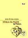 Kniha: Stala sa nám láska (Ján Štrasser). Ikar, 2003