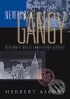 Kniha: Newyorské gangy (Herbert Asbury). BB/art, 2002
