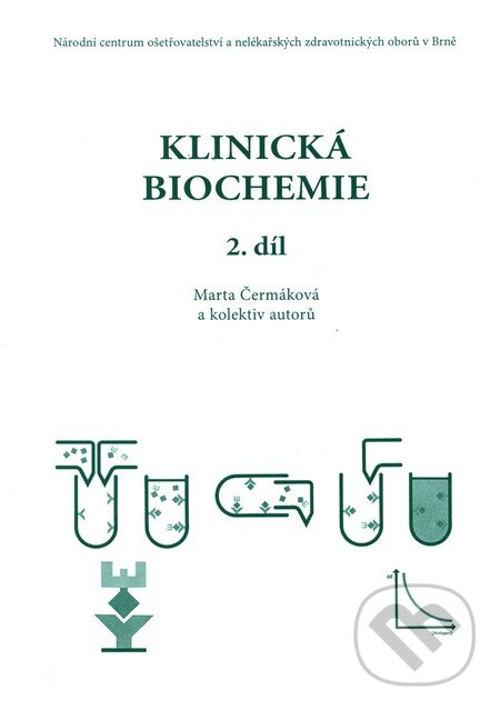 Klinická biochemie - Marta Čermáková, Národní centrum ošetrovatelství (NCO NZO), 2005